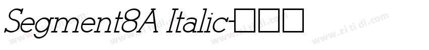 Segment8A Italic字体转换